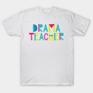 Drama Teacher Gift Idea Cute Back to School T-Shirt